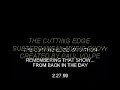Click here to watch this video THE CUTTING EDGE 2.27+3.6 (1999) SUBTERRANEAN MUSIC SHOW