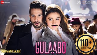 Gulaabo  Alia Bhatt  Shahid Kapoor  Vishal Dadlani