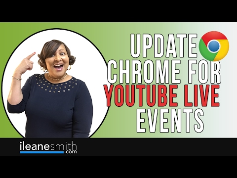 Watch 'How To Update Chrome Settings for YouTube Live - YouTube'