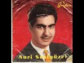 NURİ SESİGÜZEL KARA KAŞ GÖZLERİN ELMAS - YouTube