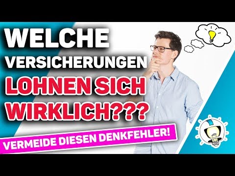 Welche Versicherungen LOHNEN sich wirklich?