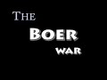 South Africa: The boer war [part 5of 5] final conclusion