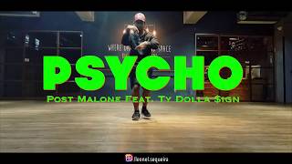 Post Malone Feat. Ty Dolla $ign - Psycho (Sebazti Cover) | Leonel Sequeira Choreography |