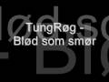 tungrøg - blød som smør