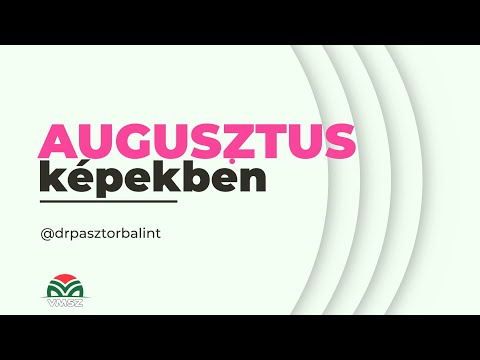 Dr. Pásztor Bálint augusztusi tevékenységének rövid összefoglalója, képekben-cover