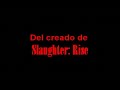 Slaughter: War Trailer