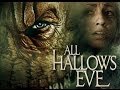 ALL HALLOW'S EVE trailer