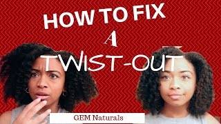 How To Fix a Twist-Out (My Twist-'Ouch')
