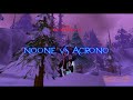 Noone vs Acrono TBC