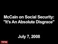 john mccain on social security: its an absolute disgrace