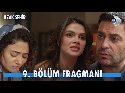 Uzak Şehir 9. Bölüm Fragmanı                                                                                                                                                                                                                              