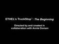 ETHEL'S TruckStop™: The Beginning