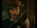 peter rowan - guitar and vocal
mark o'connor - fiddle
alan o'bryant - banjo
roy husky jnr. - bass
from aly bain's 1985 tv series 