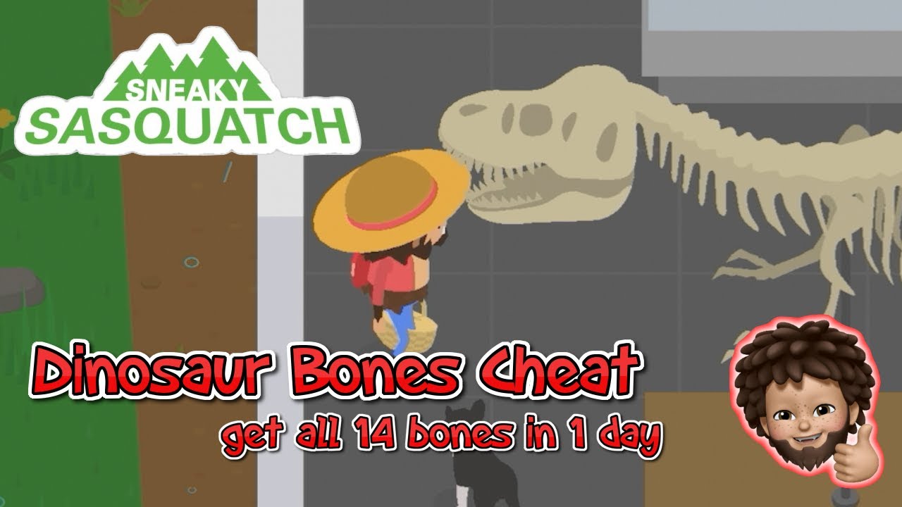 Sneaky Sasquatch - dinosaur bones cheat, get all 14 bones in one day