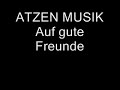 ATZEN MUSIK- Manny Marc & Frauenarzt- Auf gute Freunde