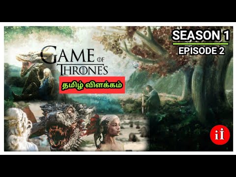 Game of thrones explained in tamil | Season 1 | Episode 2 |