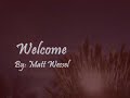 Welcome..