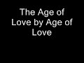 Age of Love- Jam&Spoon Mix