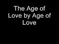Age of Love- Jam&Spoon Mix