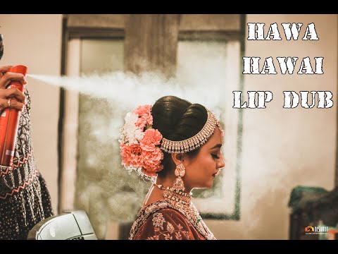 Indian Bride Making | Lip Dub | HAWA HAWAI |