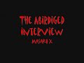The Abridged Interview- Masako X part 1