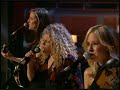 An evening with The Dixie Chicks - Cowboy Take me Away An evening with The Dixie Chicks - Cowboy Take me Away