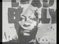 Leadbelly - Grey Goose