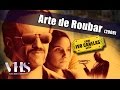 ver trabalho Arte de Roubar