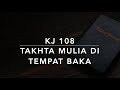 KJ 108 Takhta Mulia di Tempat Baka