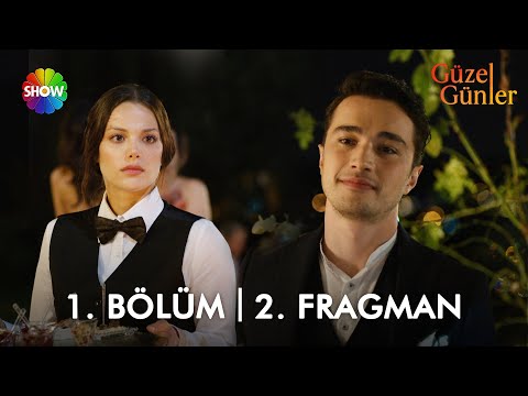 Güzel Günler 1. Bölüm 2. Fragmanı                                                                                                                                                                                                                         