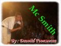 Mc Smith esses são os meninos que as meninas gosta ( Arará ) .