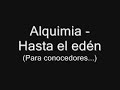 Alquimia - Hasta el ed�n