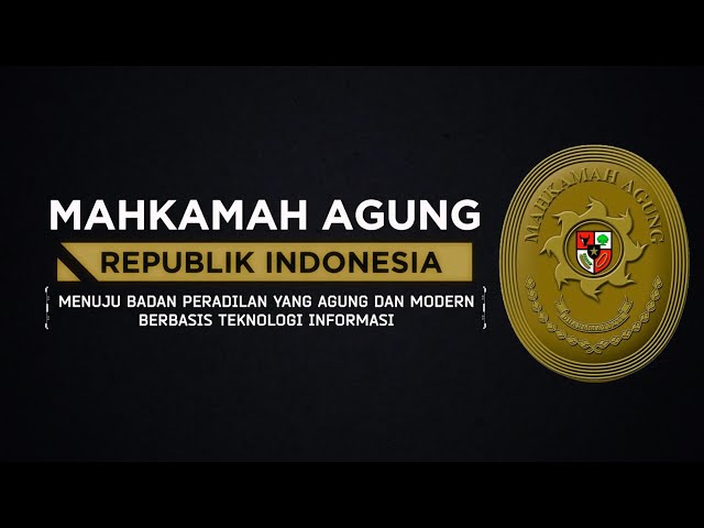 Video Profile - Mahkamah Agung Republik Indonesia