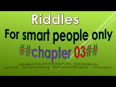 For smart people only ##chapter3## Riddles