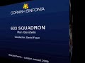 Cornish Sinfonia - 633 Squadron - Ron Goodwin