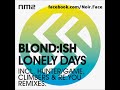 Blond:ish - Lonely Days [Climbers Remix] - NM2