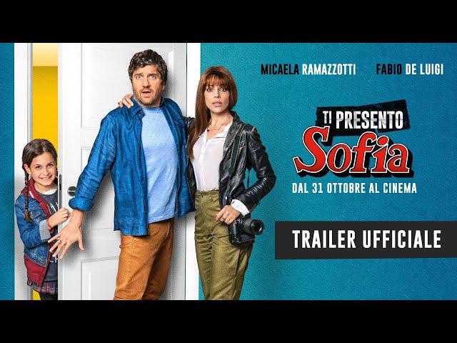 Anteprima Immagine Trailer Ti presento Sofia, trailer ufficiale