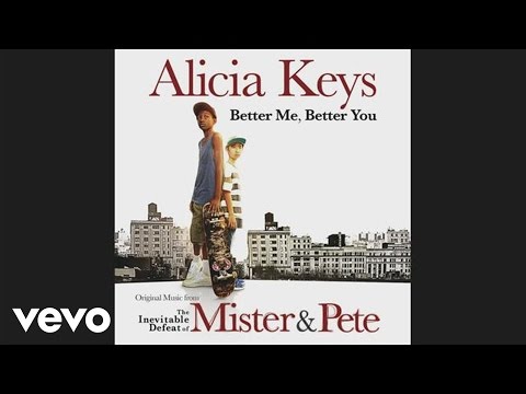 Better You, Better Me Alicia Keys