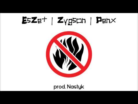 EsZet, Zygson, Penx - Nie jaram się (prod. Nastyk)