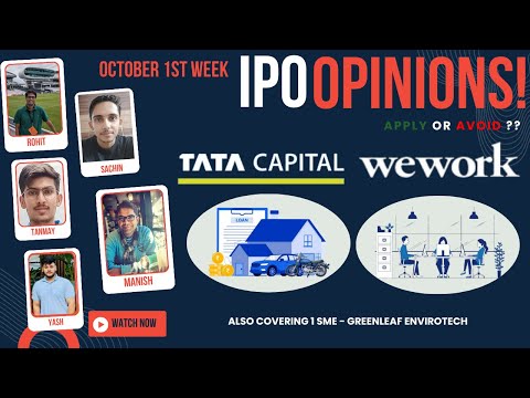 Tata Capital, WeWork & Greenleaf : October 1st Week IPOs : Apply/Avoid? Primary Market Chatter
