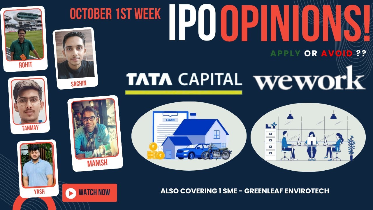 Tata Capital, WeWork & Greenleaf : October 1st Week IPOs : Apply/Avoid? Primary Market Chatter