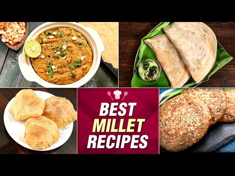 5 Best Millet Recipes | Make Upma, Dosa, Cheela, Puri using Millets : Ragi, Rajgira, Bajra, Kuttu