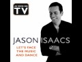 Jason Isaacs Let's Face The Music And Dance Official Music Video and Lyrics