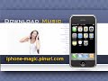 iPhone Magic - Download Files to your iPhone