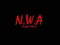 N.W.A. - Dope Man N.W.A. - Dope Man
