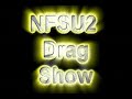 NFSU 2 Drag Show by KRYSTA-GG-