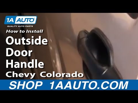 How To Install Replace Front Outside Door Handle Chevy Colorado 04-12 1AAuto.com
