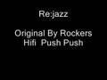Re:jazz - Rockers Hifi  Push Push