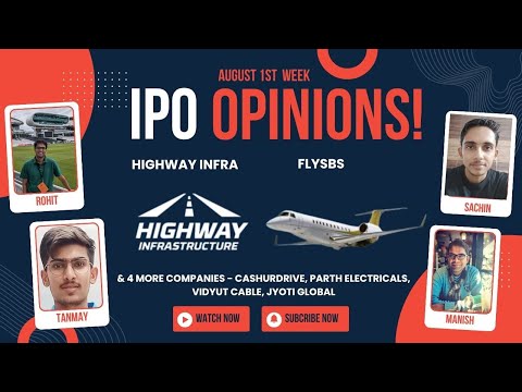Highway Infra, Flysbs, Parth & other August 1st Week IPOs : Apply/Avoid? Primary Market Chatter