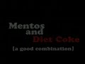 Diet Coke and Mentos
